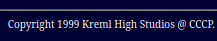 Footer of the TSST site, which reads "Copyright 1999 Kreml High Studios @ CCCP"